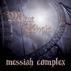 Minor Utopia : Messiah Complex Minor Utopia : Messiah Complex